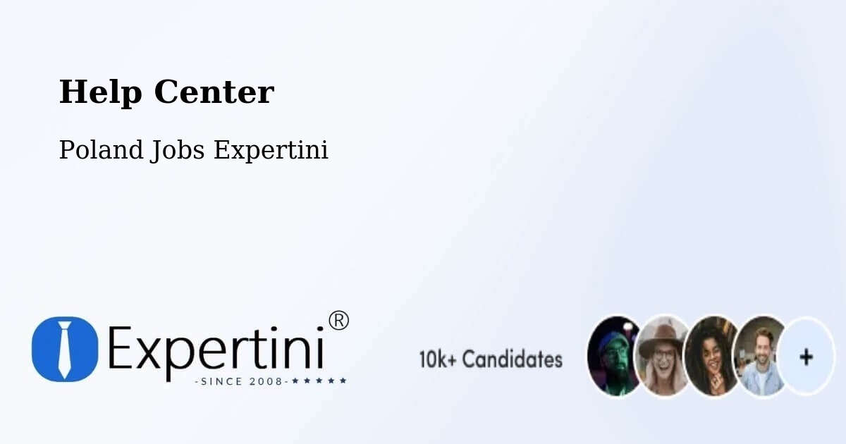 Help Center – Cielądz - Poland Jobs Expertini